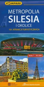 Metropolia Silesia i okolice mapa turystyczna 1:50 000 101 atrakcji turystycznych