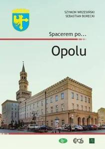 Spacerem po… Opolu Spacerem po… Opolu