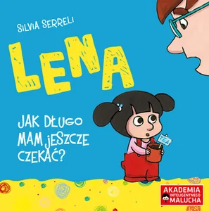 Lena Jak długo mam jeszcze czekać? Lena Jak długo mam jeszcze czekać?
