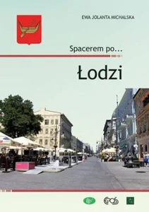 Spacerem po Łodzi