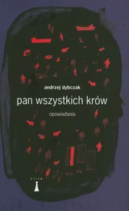 Pan wszystkich krów Opowiadania