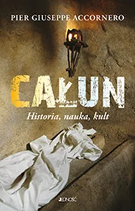 Całun Historia, nauka, kult