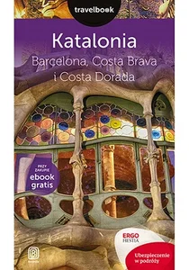 Katalonia Barcelona Costa Brava i Costa Dorada Travelbook Katalonia Barcelona Costa Brava i Costa Dorada Travelbook