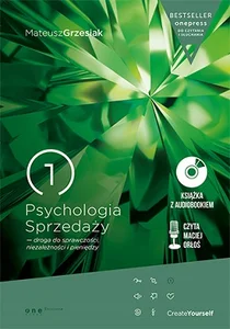 Psychologia Sprzedaży droga do sprawczości niezależności i pieniędzy