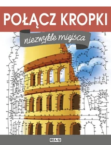 Połącz kropki Niezwykłe miejsca