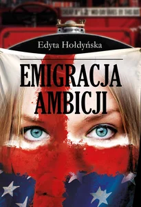 Emigracja ambicji Emigracja ambicji