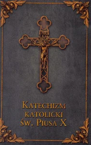 Katechizm Katolicki Św. Piusa X Czarny