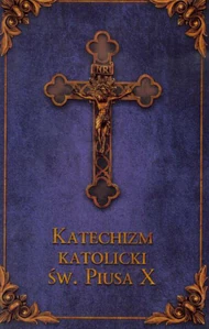 Katechizm Katolicki Św. Piusa X Granat