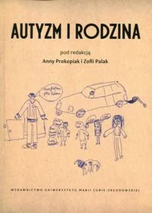 Autyzm i rodzina Autyzm i rodzina