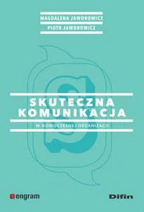 Skuteczna komunikacja w nowoczesnej organizacji