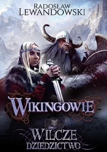 Wilcze dziedzictwo. Seria Wikingowie. Tom 1 Wilcze dziedzictwo. Seria Wikingowie. Tom 1