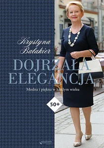 Dojrzała elegancja Modna i piękna w każdym wieku