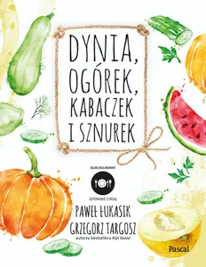Dynia, ogórek, kabaczek i sznurek Dynia, ogórek, kabaczek i sznurek
