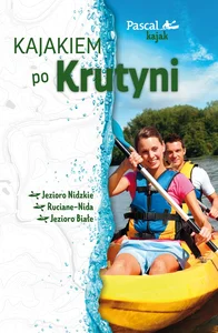 Kajakiem po Krutyni Kajakiem po Krutyni