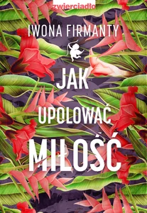 Jak upolować miłość
