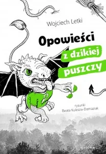 Opowieści z dzikiej puszczy Opowieści z dzikiej puszczy