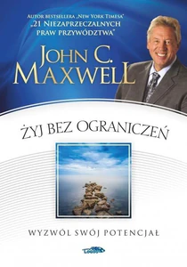 Żyj bez ograniczeń Wyzwól swój potencjał
