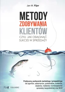 Metody zdobywania klientów czyli jak osiągnąć sukces w sprzedaży