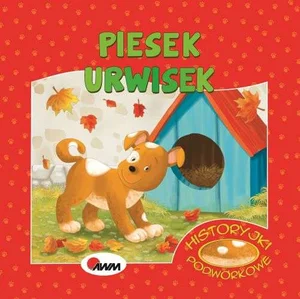 Piesek urwisek historyjki podwórkowe