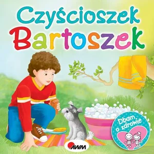 Dbam o zdrowie Czyścioszek Bartoszek