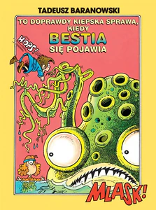 To doprawdy kiepska sprawa, kiedy Bestia się pojawia To doprawdy kiepska sprawa, kiedy Bestia się pojawia