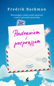 Pozdrawiam i przepraszam Pozdrawiam i przepraszam