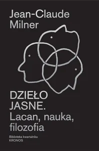 Dzieło jasne Lacan, nauka, filozofia Dzieło jasne Lacan, nauka, filozofia