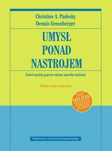 Umysł ponad nastrojem Zmień nastrój poprzez zmianę sposobu myślenia Umysł ponad nastrojem Zmień nastrój poprzez zmianę sposobu myślenia
