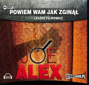 Powiem wam, jak zginął Powiem wam, jak zginął