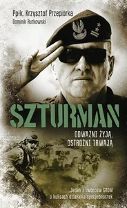 Szturman Odważni żyją, ostrożni trwają