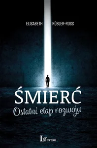 Śmierć Ostatni etap rozwoju Śmierć Ostatni etap rozwoju