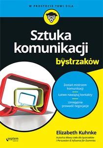 Sztuka komunikacji dla bystrzaków Sztuka komunikacji dla bystrzaków