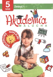 Akademia malucha 5 latek Zeszyt 1
