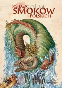 Ksiega smoków polskich Ksiega smoków polskich