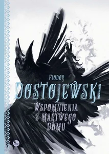 Wspomnienia z martwego domu Wspomnienia z martwego domu