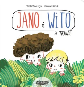 Jano i Wito W trawie Jano i Wito W trawie