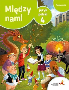 Między nami Język polski 4 Podręcznik Szkoła podstawowa