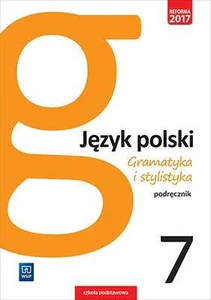 Gramatyka i stylistyka Język polski 7 Podręcznik Szkoła podstawowa