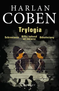 Trylogia Schronienie Kilka sekund do śmierci Odnaleziony