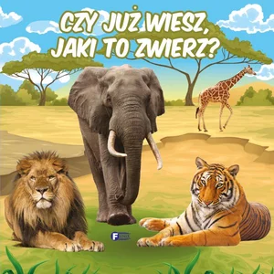 Czy już wiesz, jaki to zwierz? Czy już wiesz, jaki to zwierz?