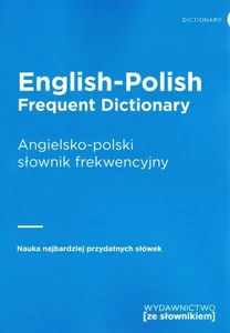 English-Polish Frequent Dictionary Angielsko-polski słownik frekwencyjny