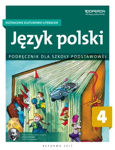 Język polski 4 Kształcenie kulturowo-literackie Podręcznik Szkoła podstawowa Język polski 4 Kształcenie kulturowo-literackie Podręcznik Szkoła podstawowa