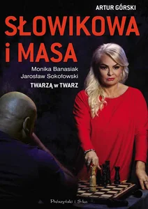 Słowikowa i Masa Twarzą w twarz