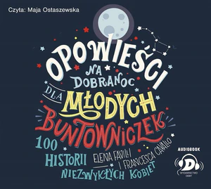 Opowieści na dobranoc dla młodych buntowniczek
