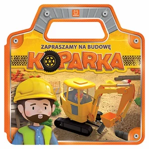 Zapraszamy na budowę Koparka Zapraszamy na budowę Koparka
