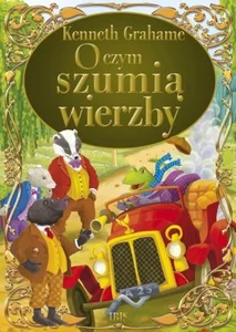 O czym szumią wierzby O czym szumią wierzby