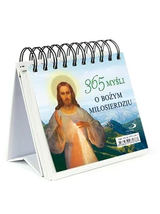 365 MYŚLI O BOŻYM MIŁOSIERDZIU 365 MYŚLI O BOŻYM MIŁOSIERDZIU