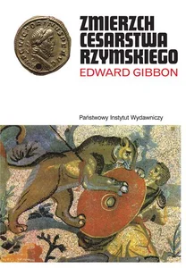 Zmierzch cesarstwa rzymskiego Tom 1 i 2 Zmierzch cesarstwa rzymskiego Tom 1 i 2