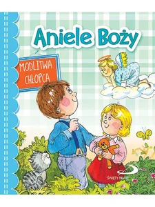 ANIELE BOŻY MODLITWA CHŁOPCA