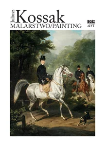 Juliusz Kossak Malarstwo Juliusz Kossak Malarstwo